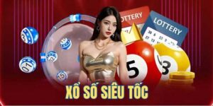 Chiến thuật chơi xổ số siêu tốc