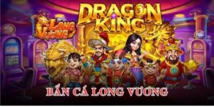 Thủ thuật bắn cá long vương hiệu quả